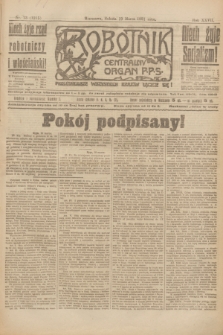 Robotnik : centralny organ P.P.S. R.27, nr 73 (19 marca 1921) = nr 1215