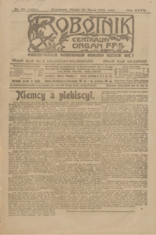 Robotnik : centralny organ P.P.S. R.27, nr 79 (25 marca 1921) = nr 1221