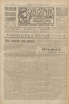 Robotnik : centralny organ P.P.S. R.27, nr 122 (10 maja 1921) = nr 1244