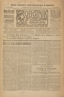 Robotnik : centralny organ P.P.S. R.27, nr 173 (1 lipca 1921) = nr 1295