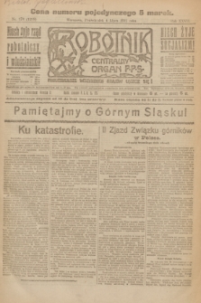 Robotnik : centralny organ P.P.S. R.27, nr 176 (4 lipca 1921) = nr 1298