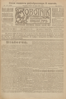 Robotnik : centralny organ P.P.S. R.27, nr 187 (15 lipca 1921) = nr 1309