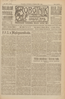 Robotnik : centralny organ P.P.S. R.27, nr 207 (4 sierpnia 1921) = nr 1329