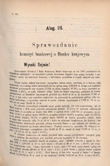 [Kadencja V, sesja V, al. 96] Alegata do Sprawozdań Stenograficznych z Piątej Sesyi Piątego Peryodu Sejmu Krajowego Królestwa Galicyi i Lodomeryi wraz z Wielkiem Księstwem Krakowskiem z r. 1887/8. Alegat 96