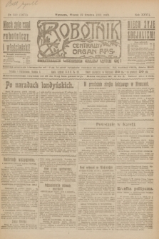 Robotnik : centralny organ P.P.S. R.27, nr 349 (27 grudnia 1921) = nr 1471