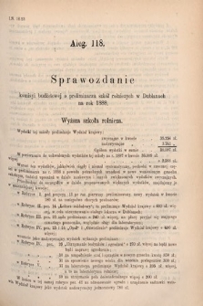 [Kadencja V, sesja V, al. 118] Alegata do Sprawozdań Stenograficznych z Piątej Sesyi Piątego Peryodu Sejmu Krajowego Królestwa Galicyi i Lodomeryi wraz z Wielkiem Księstwem Krakowskiem z r. 1887/8. Alegat 118