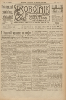 Robotnik : centralny organ P.P.S. R.28, nr 164 (19 czerwca 1922) = nr 1636