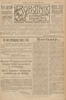 Robotnik : centralny organ P.P.S. R.28, nr 190 (15 lipca 1922) = nr 1662