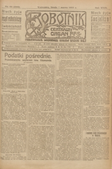 Robotnik : centralny organ P.P.S. R.29, nr 64 (7 marca 1923) = nr 1892