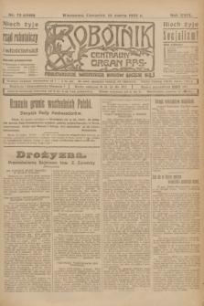 Robotnik : centralny organ P.P.S. R.29, nr 72 (15 marca 1923) = nr 1900