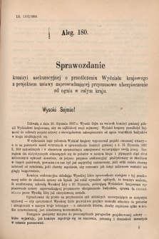 [Kadencja V, sesja V, al. 180] Alegata do Sprawozdań Stenograficznych z Piątej Sesyi Piątego Peryodu Sejmu Krajowego Królestwa Galicyi i Lodomeryi wraz z Wielkiem Księstwem Krakowskiem z r. 1887/8. Alegat 180