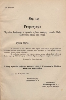 [Kadencja V, sesja V, al. 186] Alegata do Sprawozdań Stenograficznych z Piątej Sesyi Piątego Peryodu Sejmu Krajowego Królestwa Galicyi i Lodomeryi wraz z Wielkiem Księstwem Krakowskiem z r. 1887/8. Alegat 186