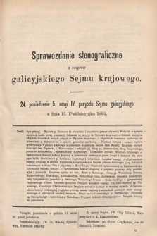 [Kadencja IV, sesja V, pos. 24] Sprawozdanie Stenograficzne z Rozpraw Galicyjskiego Sejmu Krajowego. 24. Posiedzenie 5. Sesyi IV. Peryodu Sejmu Galicyjskiego