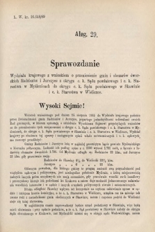 [Kadencja VI, sesja I, al. 29] Alegata do Sprawozdań Stenograficznych z Pierwszej Sesyi Szóstego Peryodu Sejmu Krajowego Królestwa Galicyi i Lodomeryi wraz z Wielkiem Księstwem Krakowskiem z roku 1889. Alegat 29