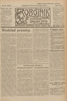 Robotnik : centralny organ P.P.S. R.31, nr 41 (10 lutego 1925) = nr 2495