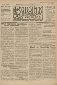 Robotnik : centralny organ P.P.S. R.32, № 32 (1 lutego 1926) = № 2832