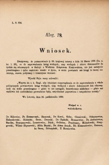 [Kadencja VI, sesja I, al. 78] Alegata do Sprawozdań Stenograficznych z Pierwszej Sesyi Szóstego Peryodu Sejmu Krajowego Królestwa Galicyi i Lodomeryi wraz z Wielkiem Księstwem Krakowskiem z roku 1889. Alegat 78