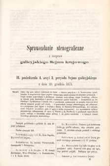 [Kadencja III, sesja IV, pos. 11] Sprawozdanie Stenograficzne z Rozpraw Galicyjskiego Sejmu Krajowego. 11. Posiedzenie 4. Sesyi 3. Peryodu Sejmu Galicyjskiego