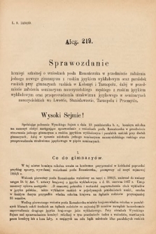 [Kadencja VI, sesja I, al. 219] Alegata do Sprawozdań Stenograficznych z Pierwszej Sesyi Szóstego Peryodu Sejmu Krajowego Królestwa Galicyi i Lodomeryi wraz z Wielkiem Księstwem Krakowskiem z roku 1889. Alegat 219