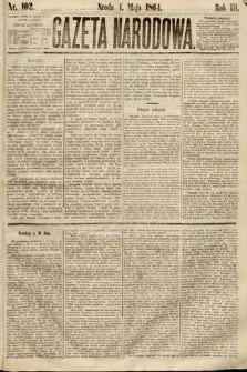 Gazeta Narodowa. 1864, nr 102