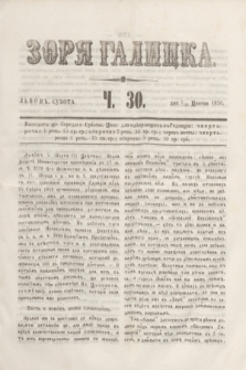 Zorâ Galicka. [R.3], č. 30 (13 kwietnia 1850)