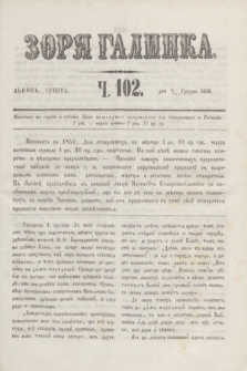 Zorâ Galicka. [R.3], č. 102 (21 grudnia 1850)