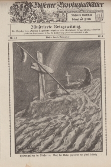 Posener Provinzialblätter : Illustrierte Rundschau in Heimat und Fremde : Illustrierte Kriegszeitung. 1914, Nr. 44 (1 November)