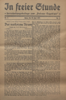In Freier Stunde : Unterhaltungsbeilage zum „Posener Tageblatt”. 1927, Nr. 2 (25 Juni)