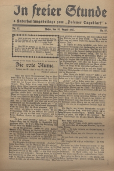 In Freier Stunde : Unterhaltungsbeilage zum „Posener Tageblatt”. 1927, Nr. 57 (31 August)