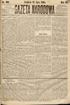 Gazeta Narodowa. 1864, nr 162