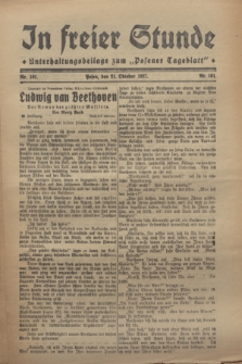 In Freier Stunde : Unterhaltungsbeilage zum „Posener Tageblatt”. 1927, Nr. 101 (21 Oktober)