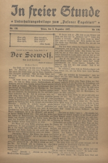 In Freier Stunde : Unterhaltungsbeilage zum „Posener Tageblatt”. 1927, Nr. 136 (3 Dezember)