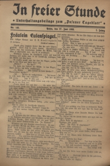 In Freier Stunde : Unterhaltungsbeilage zum „Posener Tageblatt”. Jg.2, Nr. 145 (27 Juni 1928)