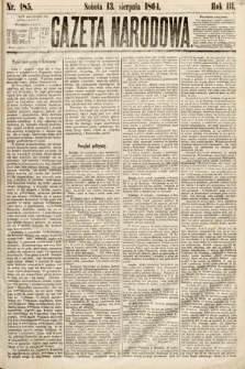 Gazeta Narodowa. 1864, nr 185