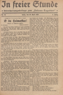 In Freier Stunde : Unterhaltungsbeilage zum „Posener Tageblatt”. Jg.3, Nr. 96 (26 April 1929)