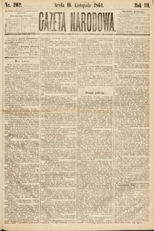 Gazeta Narodowa. 1864, nr 262