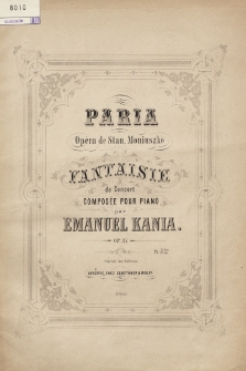 Fantaisie sur l'opera „Paria” de St. Moniuszko : op. 37