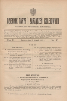 Dziennik Taryf i Zarządzeń Kolejowych : wydawnictwo Ministerstwa Komunikacji. R.2, nr 43 (25 listopada 1929)