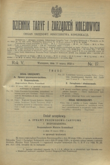 Dziennik Taryf i Zarządzeń Kolejowych : organ urzędowy Ministerstwa Komunikacji. R.5, nr 17 (11 marca 1932)