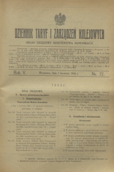 Dziennik Taryf i Zarządzeń Kolejowych : organ urzędowy Ministerstwa Komunikacji. R.5, nr 22 (2 kwietnia 1932)