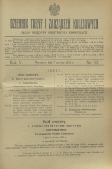 Dziennik Taryf i Zarządzeń Kolejowych : organ urzędowy Ministerstwa Komunikacji. R.5, nr 32 (7 czerwca 1932)