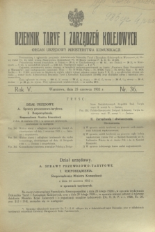 Dziennik Taryf i Zarządzeń Kolejowych : organ urzędowy Ministerstwa Komunikacji. R.5, nr 36 (25 czerwca 1932)