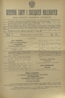 Dziennik Taryf i Zarządzeń Kolejowych : organ urzędowy Ministerstwa Komunikacji. R.5, nr 39 (30 czerwca 1932)