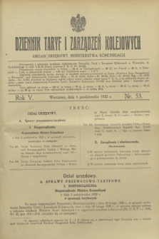 Dziennik Taryf i Zarządzeń Kolejowych : organ urzędowy Ministerstwa Komunikacji. R.5, nr 53 (6 października 1932)
