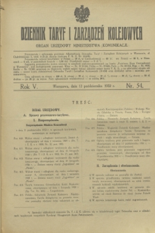 Dziennik Taryf i Zarządzeń Kolejowych : organ urzędowy Ministerstwa Komunikacji. R.5, nr 54 (12 października 1932)