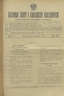 Dziennik Taryf i Zarządzeń Kolejowych : organ urzędowy Ministerstwa Komunikacji. R.5, nr 59 (14 listopada 1932)