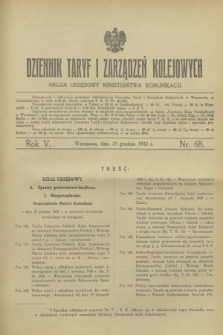 Dziennik Taryf i Zarządzeń Kolejowych : organ urzędowy Ministerstwa Komunikacji. R.5, nr 68 (28 grudnia 1932)