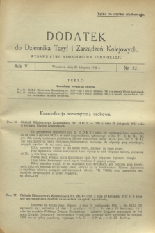 Dodatek do Dziennika Taryf i Zarządzeń Kolejowych. R.5, nr 22 (29 listopada 1932)