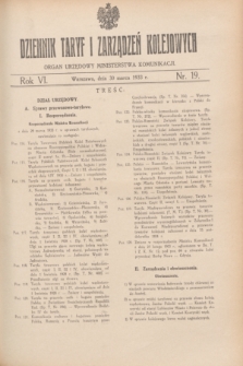 Dziennik Taryf i Zarządzeń Kolejowych : organ urzędowy Ministerstwa Komunikacji. R.6, nr 19 (30 marca 1933)
