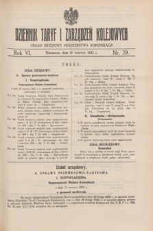 Dziennik Taryf i Zarządzeń Kolejowych : organ urzędowy Ministerstwa Komunikacji. R.6, nr 39 (20 czerwca 1933)